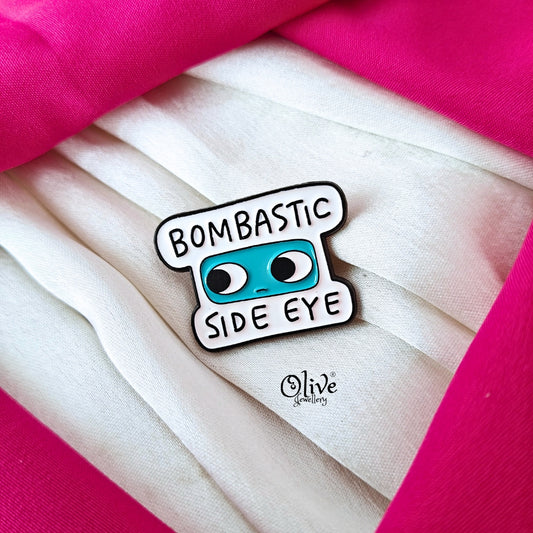 Bombastic Side Eye Brooch