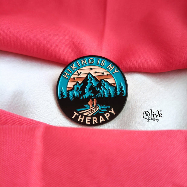 HIKING IS MY THERAPY Brooch