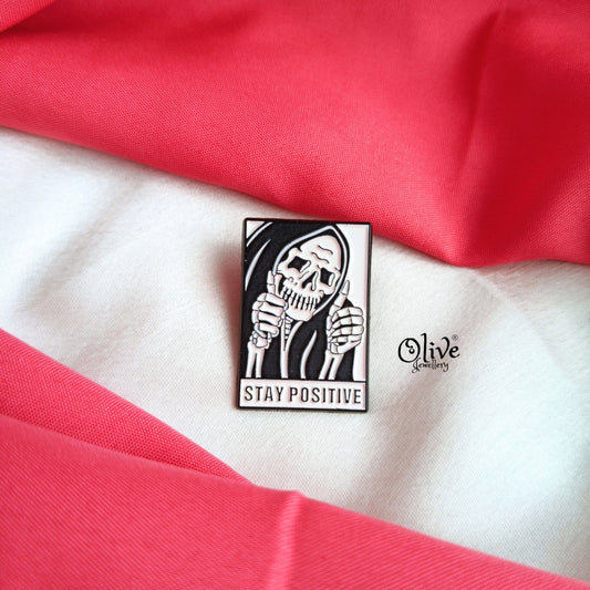STAY POSITIVE Brooch