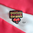 I M Not Procrastinating I M Doing Side Quests-Brooch