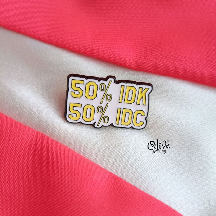 50%IDK-50%IDC-Brooch