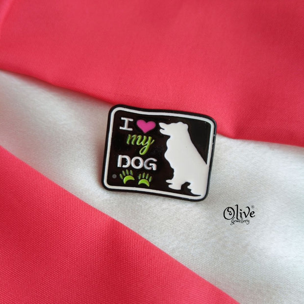 I Love My Dog-Brooch