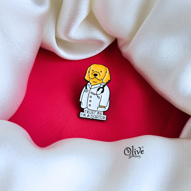 Trust Me I'M A Doctor-Brooch