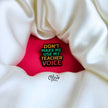 Don't Make Me Use My Teacher Voice - Brooch